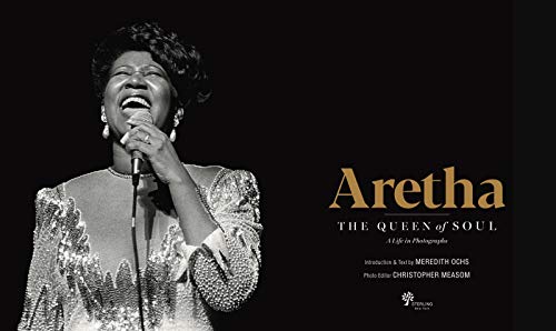 Aretha: The Queen of SoulA Life in Photographs,Used