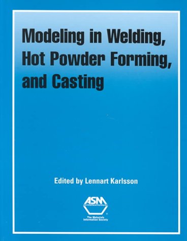 Modeling in Welding, Hot Powder Forming & Casting,Used