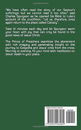 The Cross: 40 Daily Devotional Readings On The Crucifixion Of Christ (Spurgeon Devotionals),Used