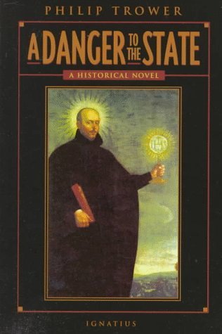 A Danger to the State: A Historical Novel,Used