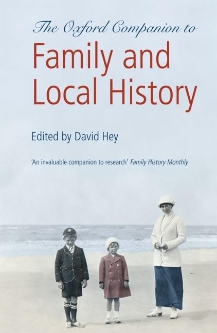 The Oxford Companion To Family And Local History