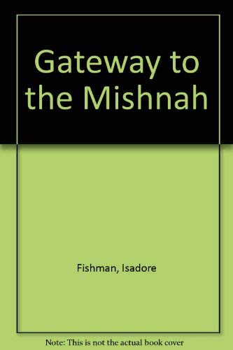 Gateway to the Mishnah (English and Hebrew Edition),Used