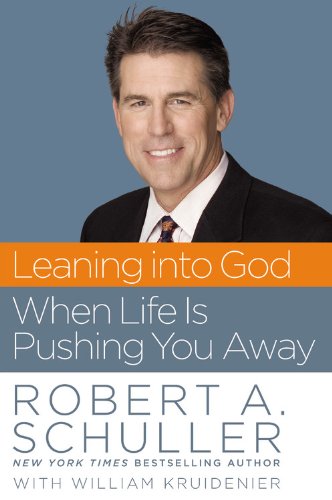 Leaning into God When Life Is Pushing You Away,Used