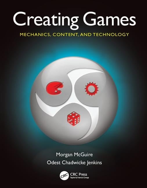 Creating Games: Mechanics, Content, and Technology,Used
