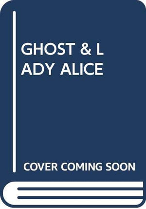 The Ghost and Lady Alice,Used