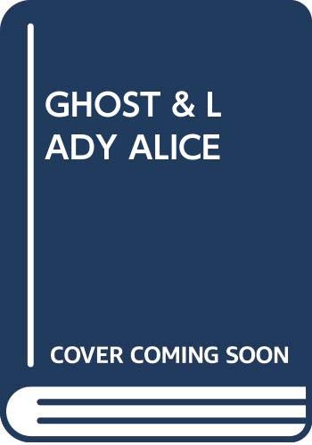 The Ghost and Lady Alice,Used