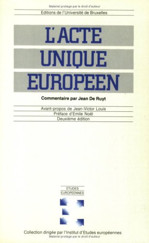 L'ACTE UNIQUE EUROPEEN : COMMENTAIRE,Used