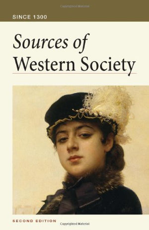 Sources of Western Society Since 1300,New