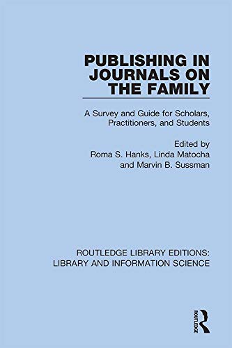 Publishing in Journals on the Family: Essays on Publishing (Routledge Library Editions: Library and Information Science),New