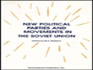 New Political Parties and Movements in the Soviet Union,Used