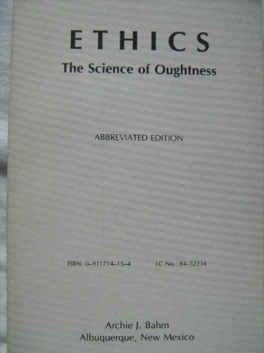 Ethics: The Science of Oughtness,Used
