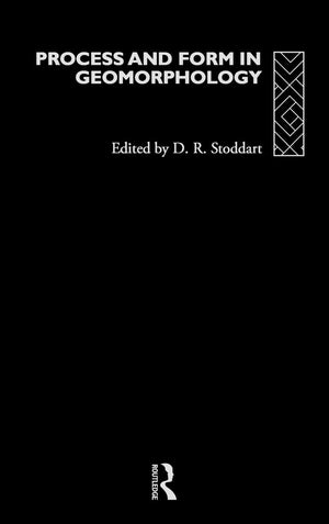 Process And Form In Geomorphology,New
