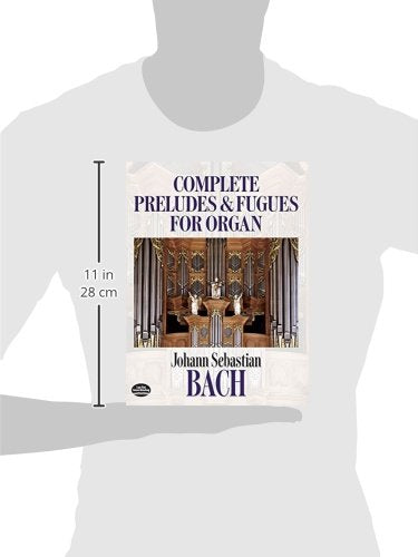 Johann Sebastian Bach: Complete Preludes And Fugues For Organ (Dover Music For Organ),New