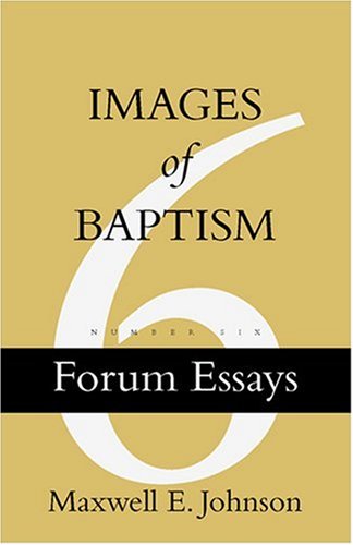 Images Of Baptism (Forum Essays, No. 6),Used