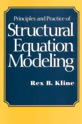 Principles and Practice of Structural Equation Modeling,New
