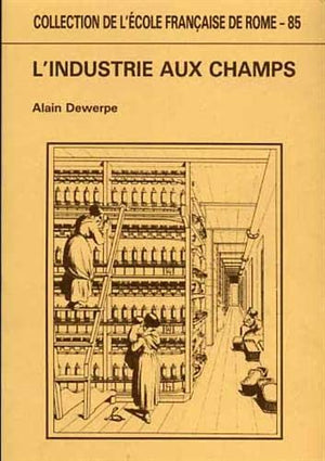 L'Industrie aux champs  essai sur la protoindustrialisation en Italie du Nord, 18001880 (COLLECTION DE L),Used
