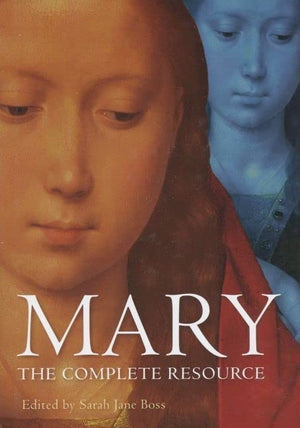 Mary: The Complete Resource,Used