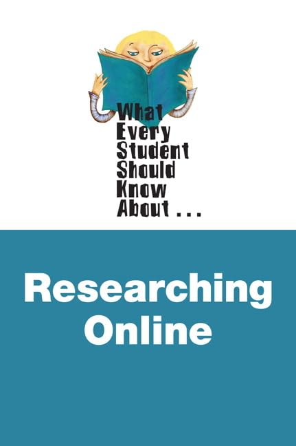 What Every Student Should Know about Researching Online, 2nd Edition,Used