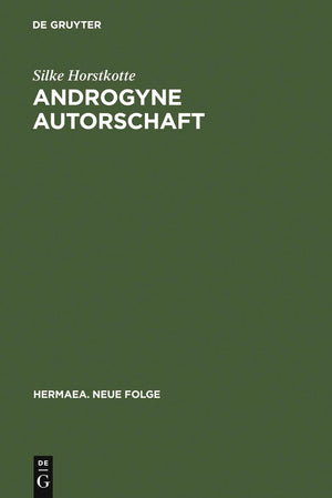 Androgyne Autorschaft: Poesie und Geschlecht im Prosawerk Clemens Brentanos (Hermaea. Neue Folge, 104) (German Edition),Used
