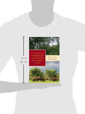The Ecology and Conservation of Seasonally Dry Forests in Asia,Used