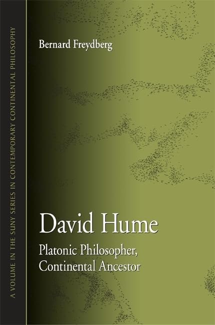 David Hume: Platonic Philosopher, Continental Ancestor (Suny Series In Contemporary Continental Philosophy),Used