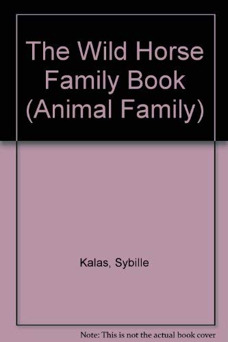 WILD HORSE FAMILY BOOK,Used