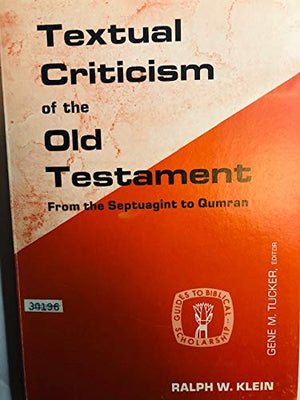 Textual criticism of the Old Testament:: From the Septuagint to Qumran (Guides to Biblical Scholarship : Old Testament Series),Used