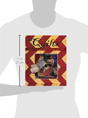 Quilts: California Bound, California Made, 18401940,Used
