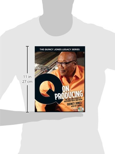 The Quincy Jones Legacy Series: Q On Producing: The Soul And Science Of Mastering Music And Work,Used