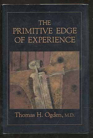 The Primitive Edge Of Experience
