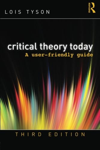 Critical Theory Today: A UserFriendly Guide,Used