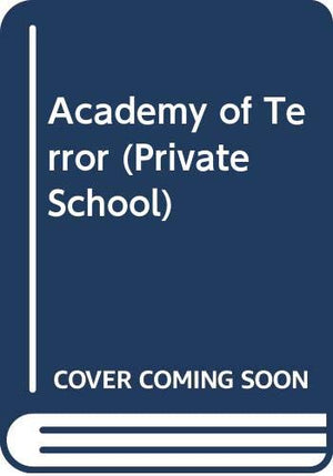 Academy of Terror (Private School),Used