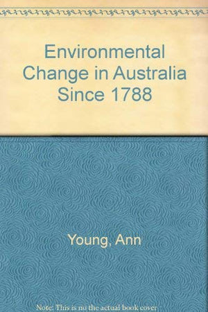Environmental Change in Australia Since 1788,Used
