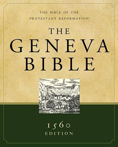 The Geneva Bible: 1560 Edition,Used