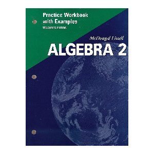 Mcdougal Littell Algebra 2: Practice Workbook With Examples, Teacher'S Edition,New