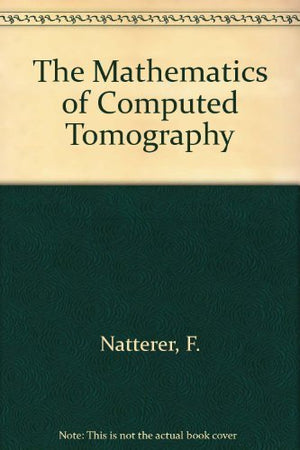 The Mathematics of Computerized Tomography,Used