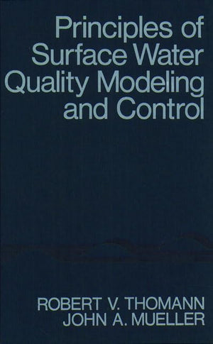 Principles Of Surface Water Quality Modeling And Control,Used