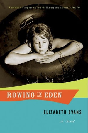 Rowing in Eden: A Novel,Used