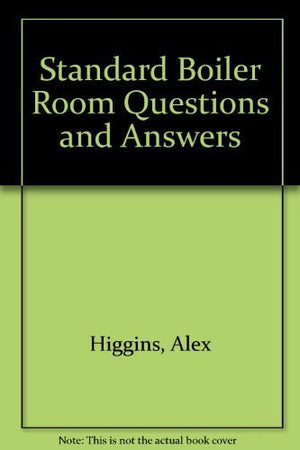 Standard Boiler Room Questions And Answers,New
