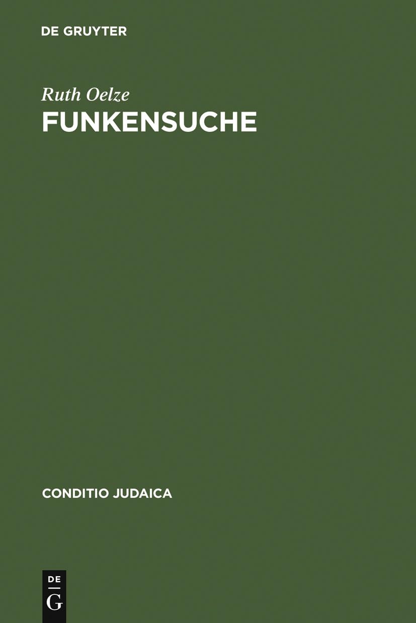 Funkensuche: Soma Morgensterns Midrasch Die Blutsule Und Der Jdischtheologische Diskurs Ber Die Shoah (Conditio Judaica, 61) (G,Used