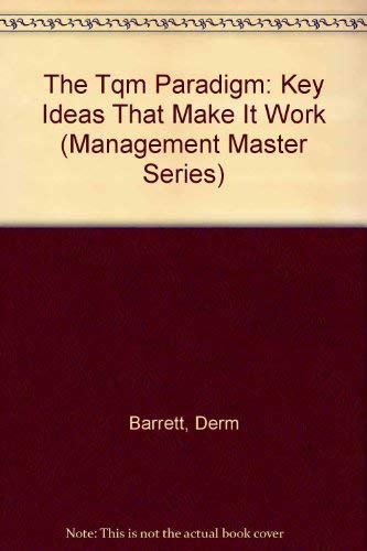 The Tqm Paradigm: Key Ideas That Make It Work (Management Master Series),Used