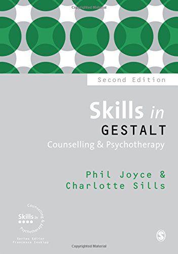 Skills In Gestalt Counselling & Psychotherapy (Skills In Counselling & Psychotherapy Series)
