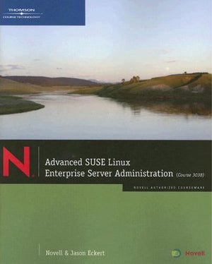 Advanced SUSE Linux Enterprise Server Administration (Course 3038),Used
