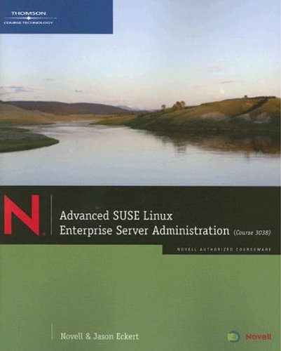 Advanced SUSE Linux Enterprise Server Administration (Course 3038),Used
