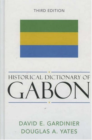 Historical Dictionary Of Gabon (Volume 101) (Historical Dictionaries Of Africa (101)),Used