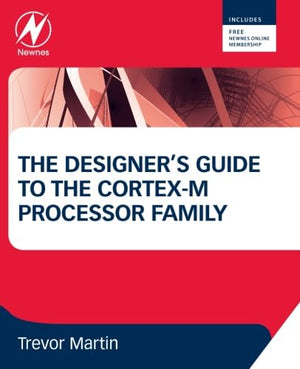 The Designer's Guide to the CortexM Processor Family: A Tutorial Approach,Used