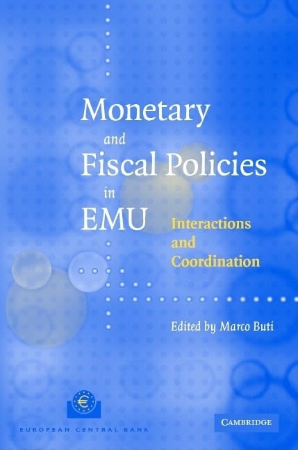 Monetary and Fiscal Policies in EMU: Interactions and Coordination,Used
