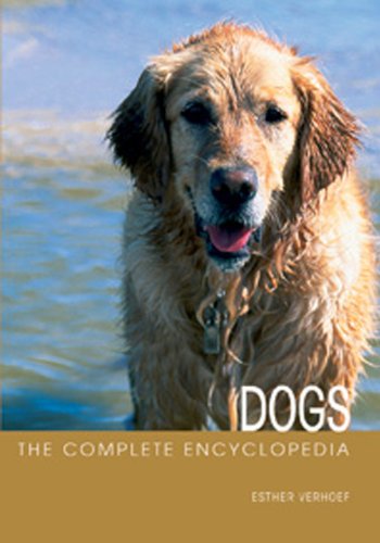 The Complete Encyclopedia of Dogs: Includes Caring for Your Dog and Descriptions of Breeds from Around the World,Used