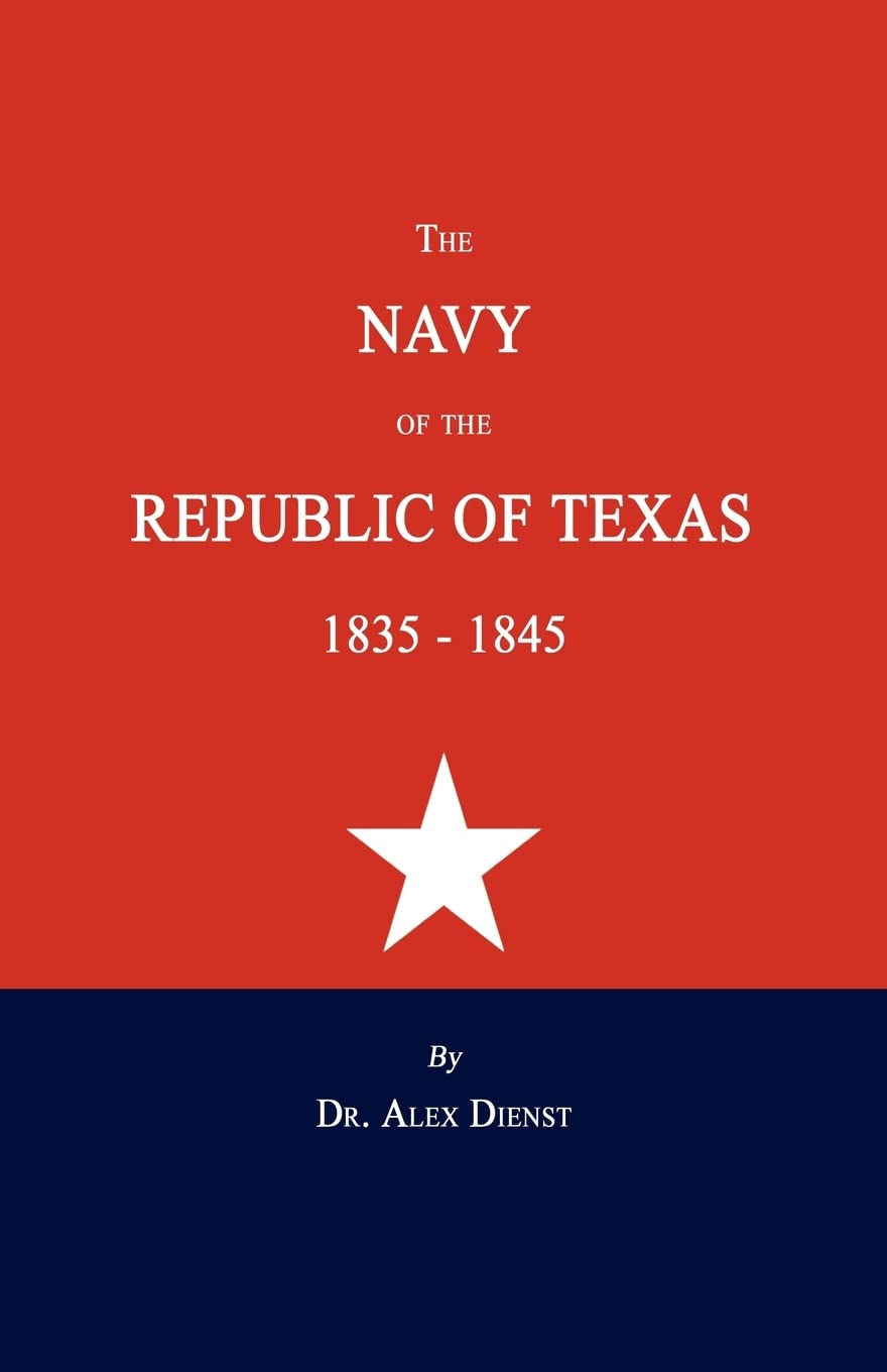 The Navy Of The Republic Of Texas 18351845,Used