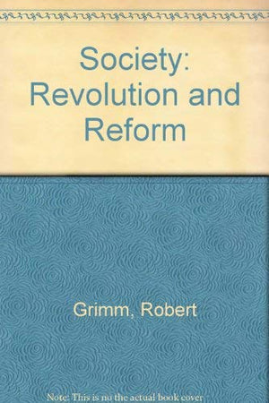 Society Revolution and Reform; Proceedings.,Used